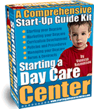 Starting a Day Care Center Start-Up Guide Kit